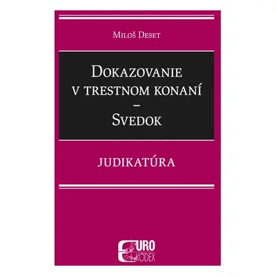 Dokazovanie v trestnom konaní Svedok