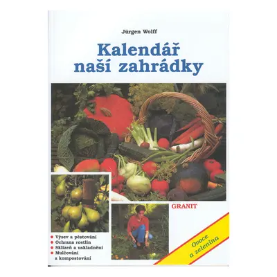 Kalendář naší zahrádky