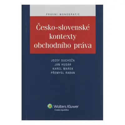 Česko-slovenské kontexty obchodního práva