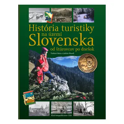 História turistiky na území Slovenska Od štúrovcov po dnešok