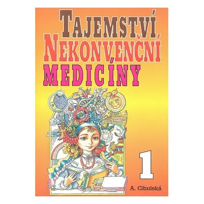 Tajemství nekonvenční medicíny 1