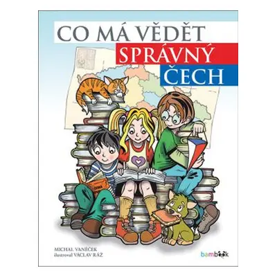 Co má vědět správný Čech