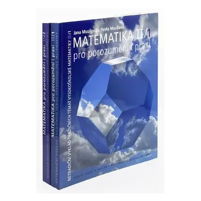 Matematika II pro porozumění i praxi (1+2)