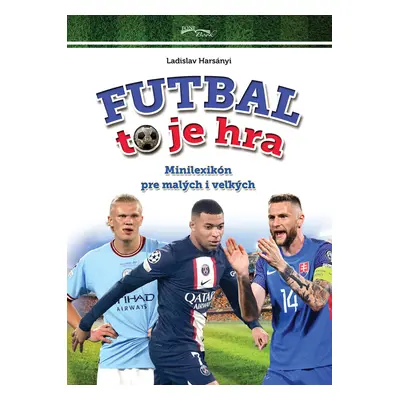 Futbal to je hra