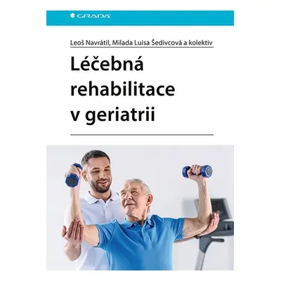 Léčebná rehabilitace v geriatrii