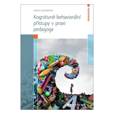 Kognitivně-behaviorální přístupy v praxi pedagoga