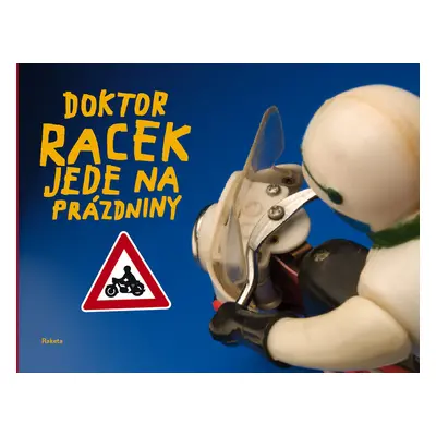 Doktor Racek jede na prázdniny