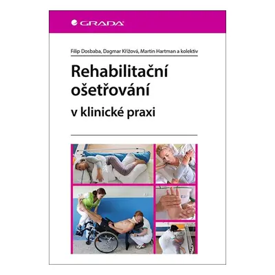 Rehabilitační ošetřování v klinické praxi