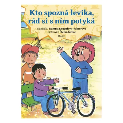 Kto spozná levíka, rád si s ním potyká