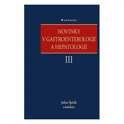 Novinky v gastroenterologii a hepatologii III