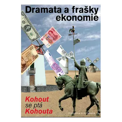 Dramata a frašky ekonomie