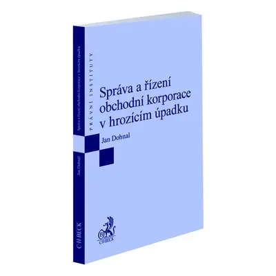 Správa a řízení obchodní korporace v hrozícím úpadku