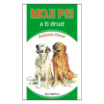 Moji psi a ti druzí