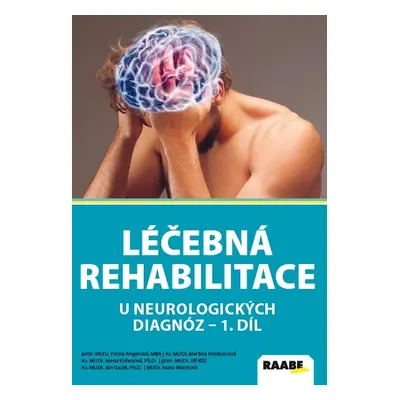 Léčebná rehabilitace u neurologických diagnóz - 1. díl