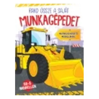 Rakd össze a munkagépedet