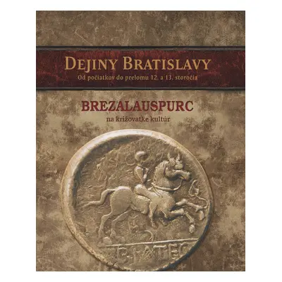 Dejiny Bratislavy I