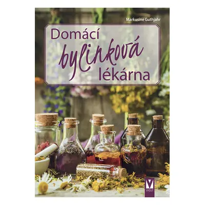 Domácí bylinková lékárna