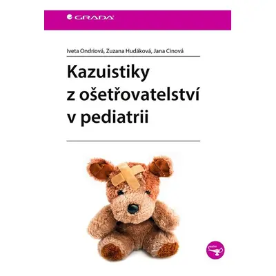 Kazuistiky z ošetřovatelství v pediatrii