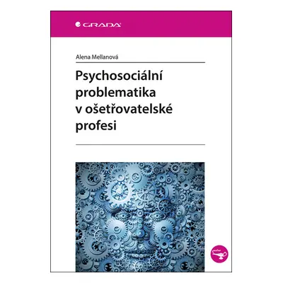 Psychosociální problematika v ošetřovatelské profesi