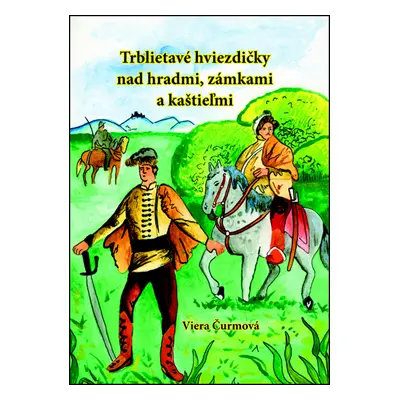 Trblietavé hviezdičky nad hradmi, zámkami a kaštieľmi