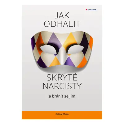 Jak odhalit skryté narcisty a bránit se jim