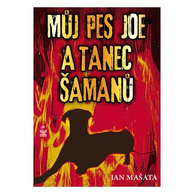 Můj pes Joe a tanec šamanů