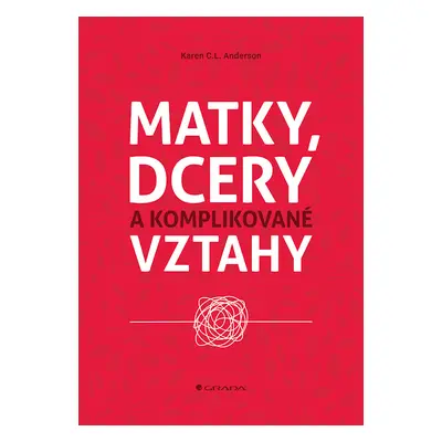 Matky, dcery a komplikované vztahy