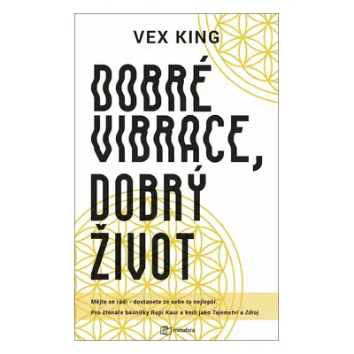 Dobré vibrace, dobrý život