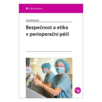 Bezpečnost a etika v perioperační péči