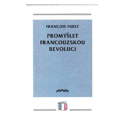 Promýšlet francouzskou revoluci