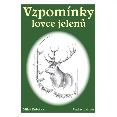 Vzpomínky lovce jelenů