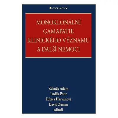 Monoklonální gamapatie klinického významu a další nemoci