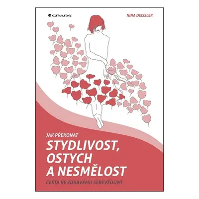 Jak překonat stydlivost, ostych a nesmělost