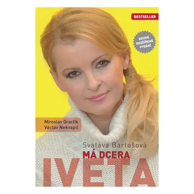 Svatava Bartošová Má dcera Iveta