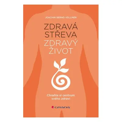 Zdravá střeva, zdravý život