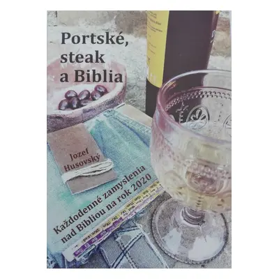 Portské, steak a Biblia