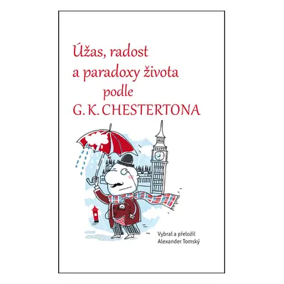 Úžas, radost a paradoxy života podle G.K. Chestertona