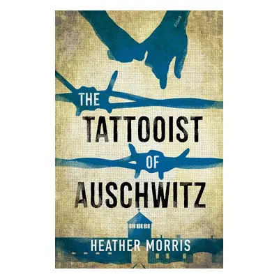 The Tattooist of Auschwitz