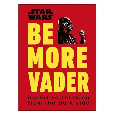 Star Wars Be More Vader