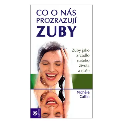 Co o nás prozrazují zuby