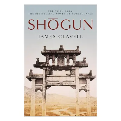 Shogun (The First Novel of the Asian saga)