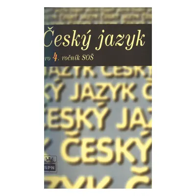 Český jazyk pro 4. ročník SOŠ