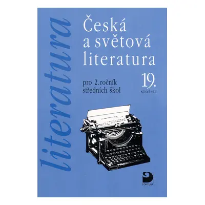 Česká a světová literatura pro 2.ročník středních škol