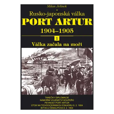 Port Artur 1904-1905 1. díl Válka začala na moři