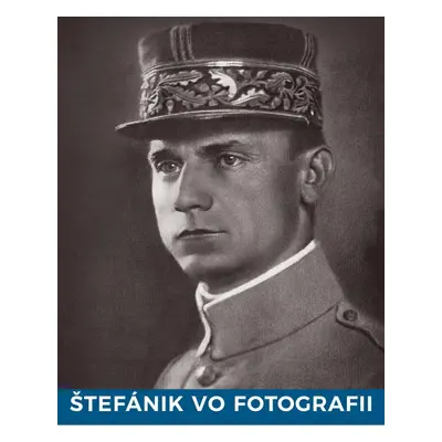 Štefánik vo fotografii