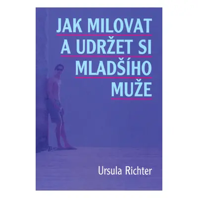 Jak milovat mladšího muže