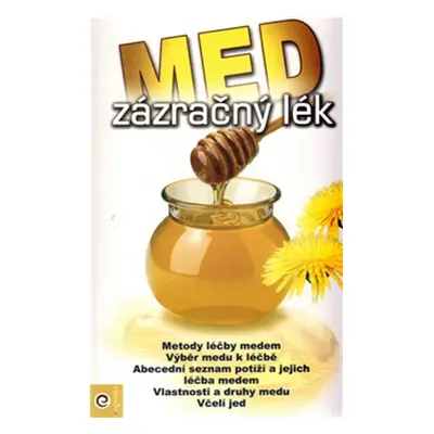 Med zázračný lék