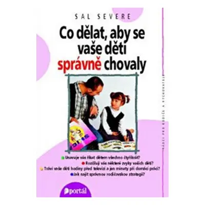 Co dělat, aby se vaše děti správně chovaly