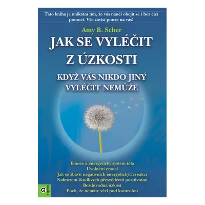 Jak se vyléčit z úzkosti