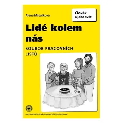 Lidé kolem nás Soubor pracovních listů